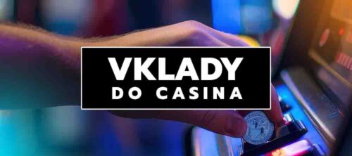 Vklady do casina