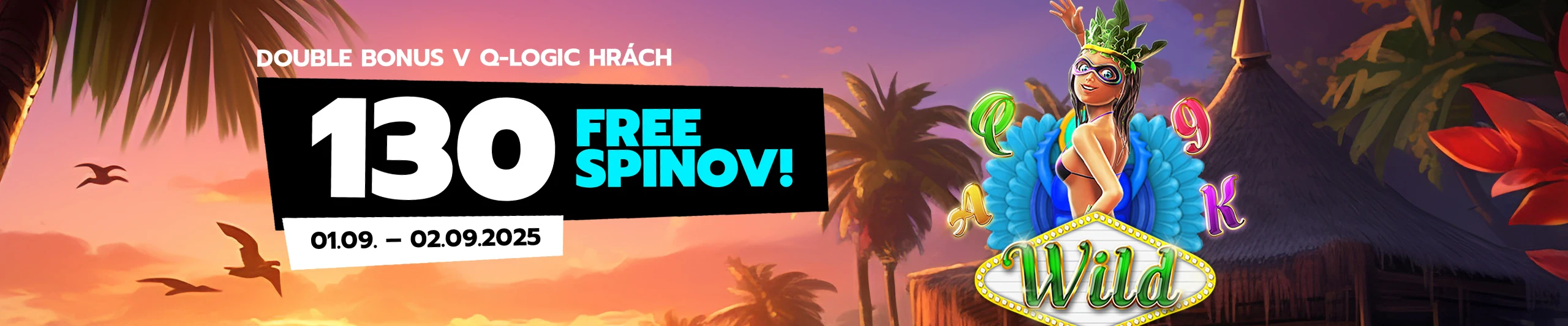 Double bonus v Q-Logic hrách - 130 free spinov! (01.09. - 02.09.2025)