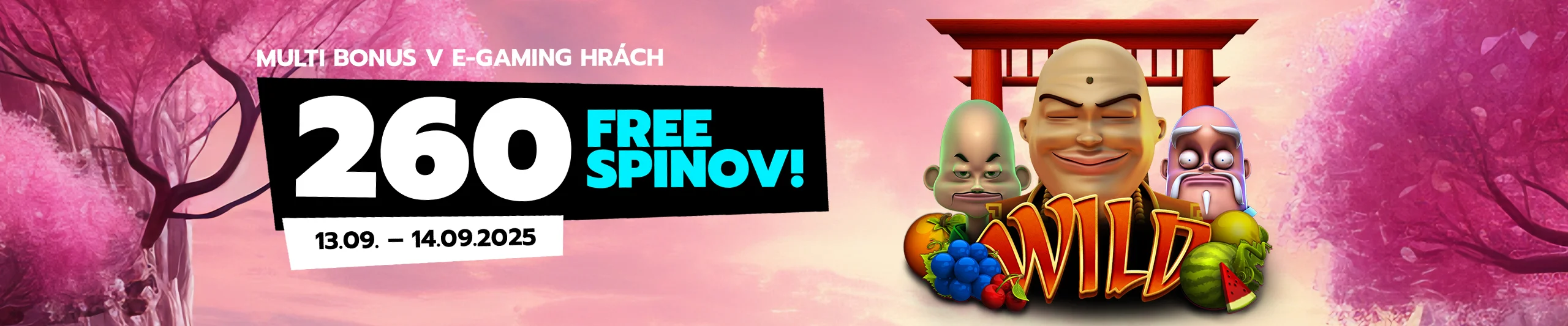 Multi bonus v E-Gaming hrách - 260 free spinov! (13.09. - 14.09.2025)
