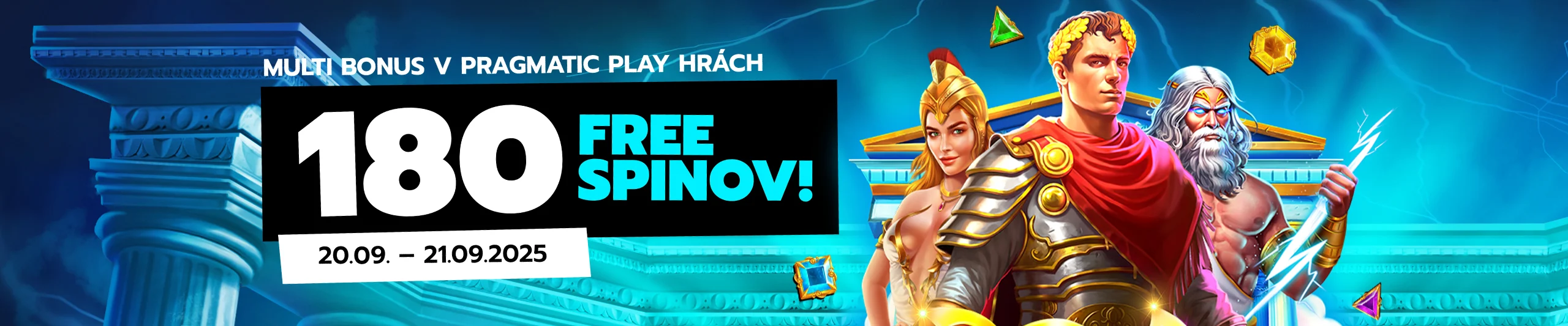 Multi bonus v Pragmatic Play hrách - 180 free spinov! (20.09. - 21.09.2025)