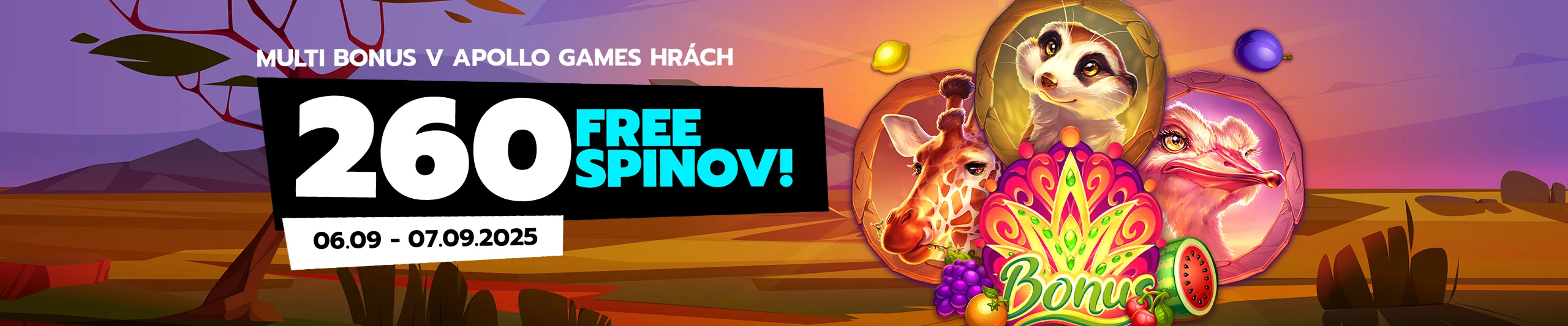 Multi bonus v Apollo Games hrách - 260 free spinov! (06.09. - 07.09.2025)s-box (to uz je ta samotna hra)