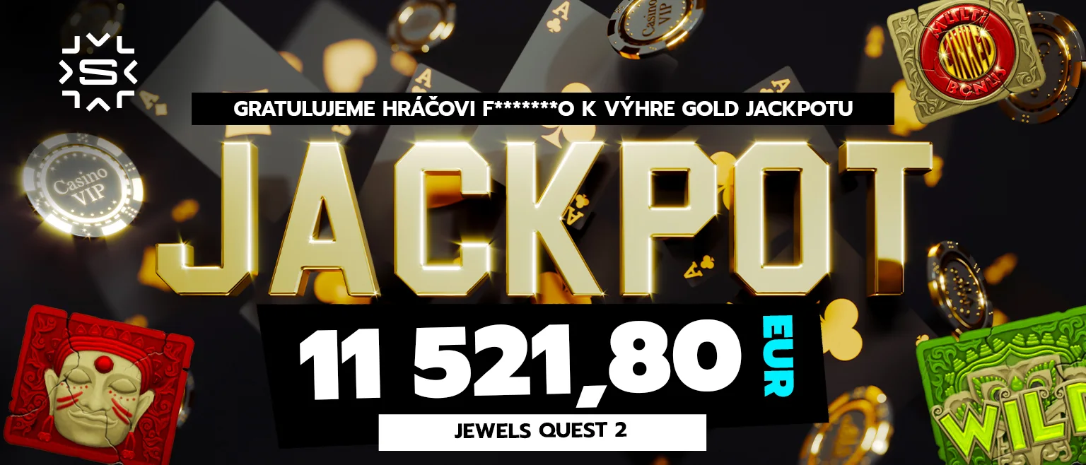 Gratulujeme hráčovi F******O k výhre Gold Jackpotu v hodnote 11521,80 EUR v hre Jewels Quest 2.