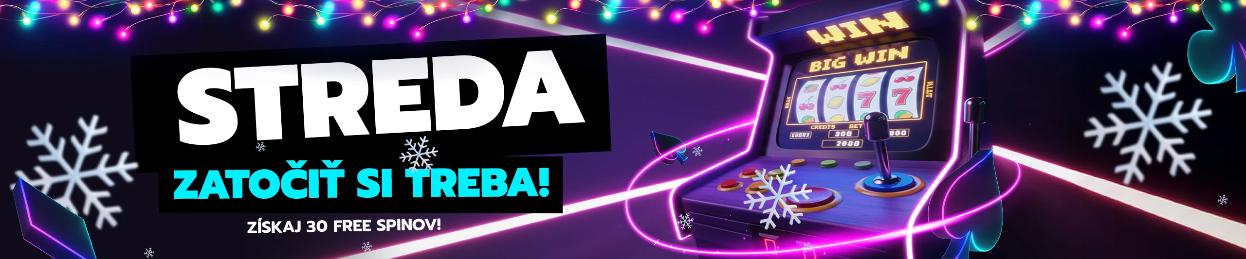 Streda free spiny - Streda zatočiť si treba - 30 free spinov!
